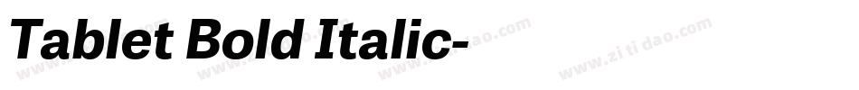 Tablet Bold Italic字体转换